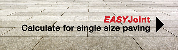 EASYJoint Calculator for a Single Paving Size